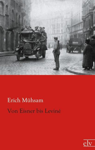 Von Eisner bis Leviné