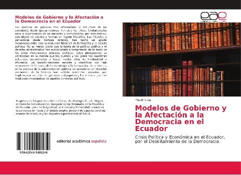 Modelos de Gobierno y la Afectación a la Democracia en el Ecuador