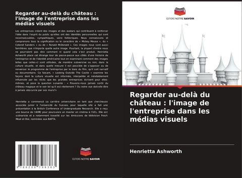 Regarder au-delà du château : l'image de l'entreprise dans les médias visuels