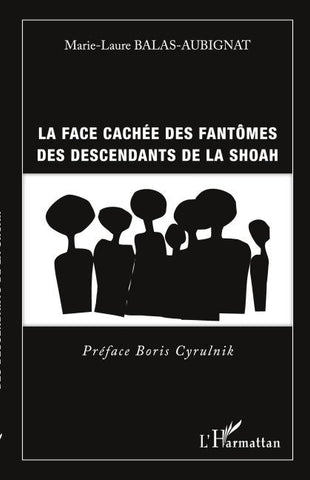 Face cachée des fantômes des descendants de la shoah