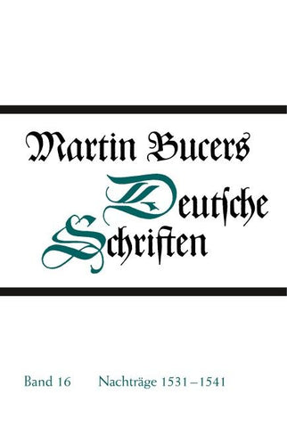 Deutsche Schriften / Nachträge 1531-1541