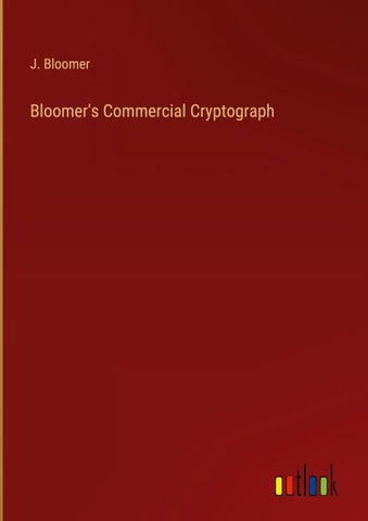 Bloomer's Commercial Cryptograph