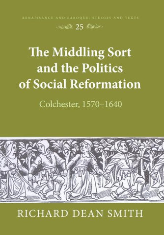 The Middling Sort and the Politics of Social Reformation