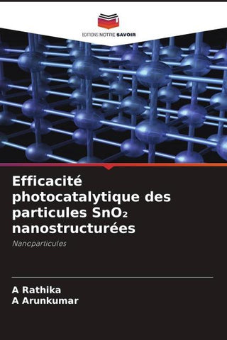 Efficacité photocatalytique des particules SnO¿ nanostructurées