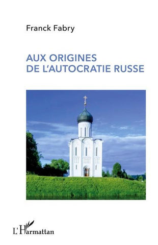 Aux origines de l'autocratie russe