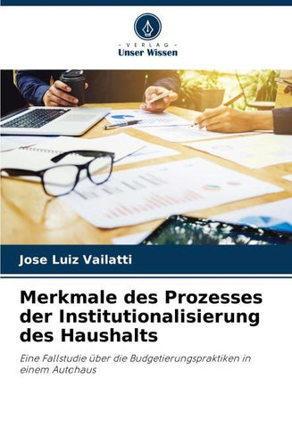 Merkmale des Prozesses der Institutionalisierung des Haushalts