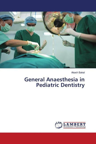 General Anaesthesia in Pediatric Dentistry