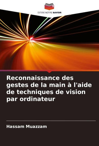 Reconnaissance des gestes de la main à l'aide de techniques de vision par ordinateur