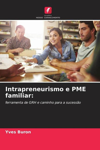 Intrapreneurismo e PME familiar: