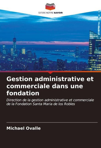Gestion administrative et commerciale dans une fondation