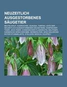 Neuzeitlich ausgestorbenes Säugetier