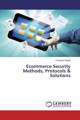 Ecommerce Security Methods, Protocols & Solutions