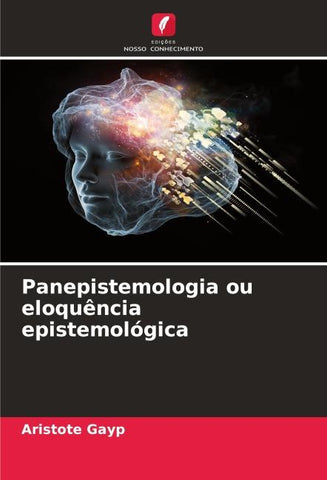 Panepistemologia ou eloquência epistemológica