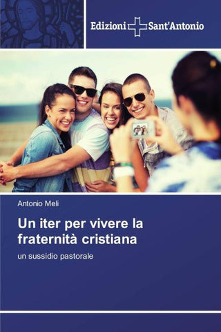 Un iter per vivere la fraternità cristiana