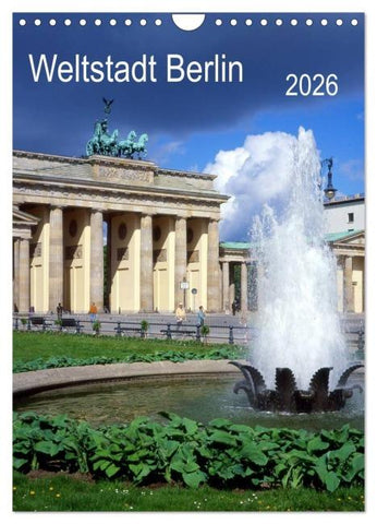 Weltstadt Berlin (Wandkalender 2026 DIN A4 hoch), CALVENDO Monatskalender