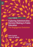 Exploring Administrative Decision-Making in Public Education