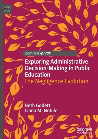 Exploring Administrative Decision-Making in Public Education