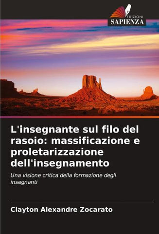 L'insegnante sul filo del rasoio: massificazione e proletarizzazione dell'insegnamento