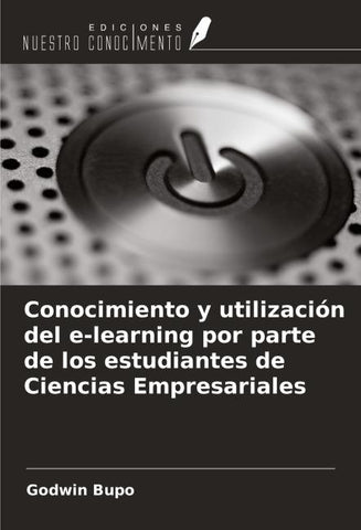 Conocimiento y utilización del e-learning por parte de los estudiantes de Ciencias Empresariales