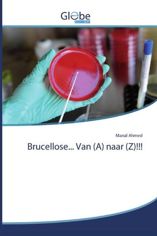Brucellose... Van (A) naar (Z)!!!