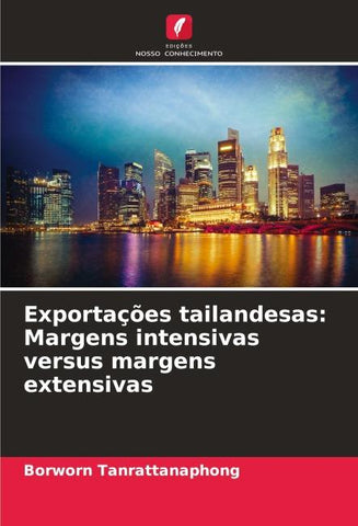 Exportações tailandesas: Margens intensivas versus margens extensivas
