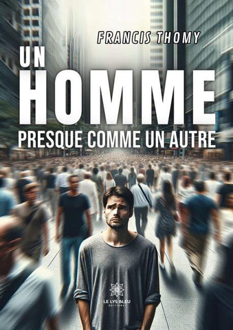 Un homme presque comme un autre