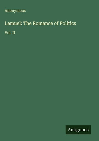 Lemuel: The Romance of Politics