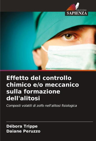 Effetto del controllo chimico e/o meccanico sulla formazione dell'alitosi