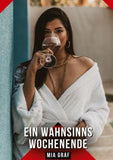 Ein Wahnsinns Wochenende