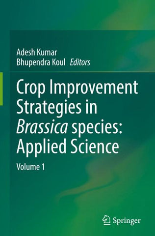 Crop Improvement Strategies in Brassica species: Applied Science