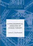 A Philosophical Analysis of Chaos Theory