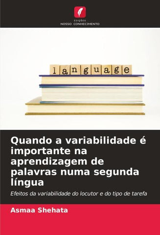 Quando a variabilidade é importante na aprendizagem de palavras numa segunda língua