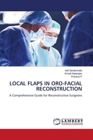 LOCAL FLAPS IN ORO-FACIAL RECONSTRUCTION