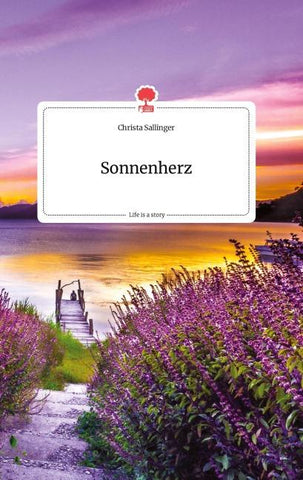 Sonnenherz. Life is a Story - story.one
