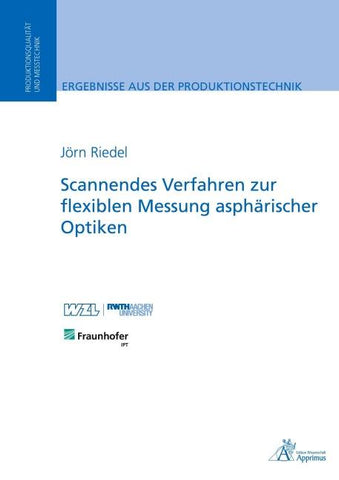 Scannendes Verfahren zur flexiblen Messung asphärischer Optiken