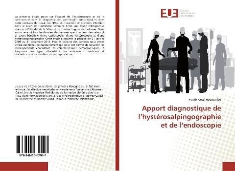 Apport diagnostique de l'hystérosalpingographie et de l'endoscopie