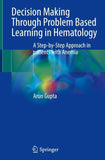 Decision Making Through Problem Based Learning in Hematology