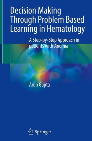 Decision Making Through Problem Based Learning in Hematology
