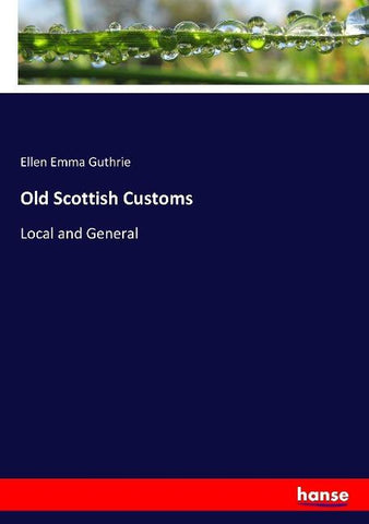 Old Scottish Customs