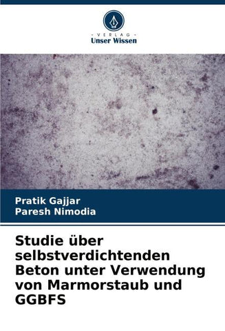 Studie über selbstverdichtenden Beton unter Verwendung von Marmorstaub und GGBFS