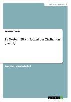 Zu Norbert Elias': "Prozeß der Zivilisation" (Band I)