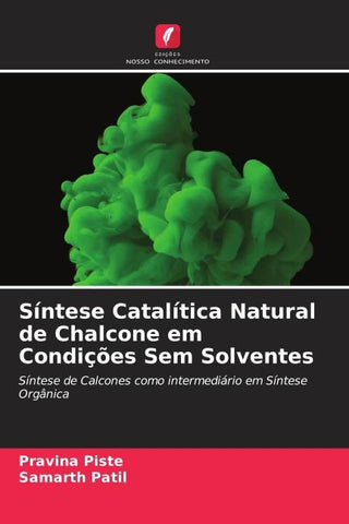 Síntese Catalítica Natural de Chalcone em Condições Sem Solventes