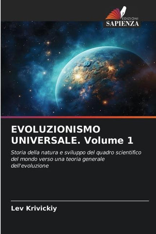 EVOLUZIONISMO UNIVERSALE. Volume 1