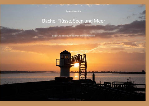 Bäche, Flüsse, Seen und Meer