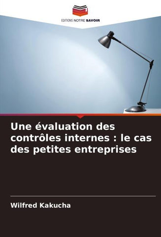 Une évaluation des contrôles internes : le cas des petites entreprises