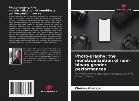 Photo-graphy: the monstrualization of non-binary gender performances