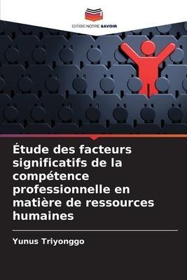 Étude des facteurs significatifs de la compétence professionnelle en matière de ressources humaines