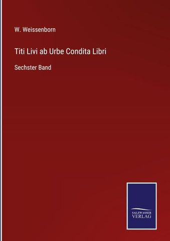 Titi Livi ab Urbe Condita Libri