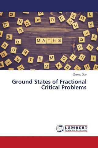 Ground States of Fractional Critical Problems