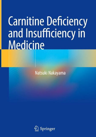 Carnitine Deficiency and Insufficiency in Medicine